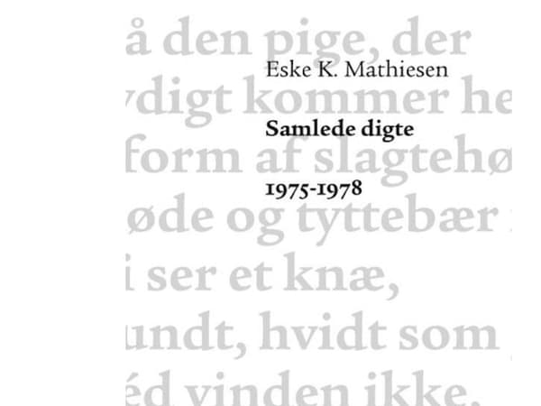 Samlede digte 1975-1978 | Eske K. Mathiesen | Språk: Dansk