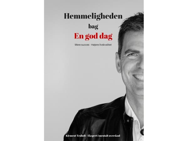 Hemligheten bakom en bra dag | Klement Trabolt | Språk: Danska