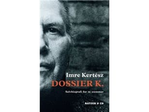 Dossier K. | Imre Kertész | Kieli: Tanska