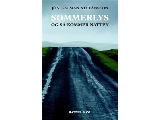Sommerlys, og så kommer natten | Jon Kalman Stefansson | Språk: Dansk