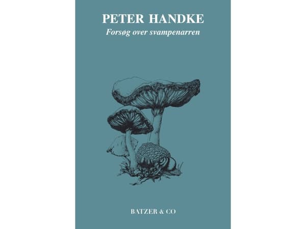 Sienisyyliä vastaan tehdyt kokeet | Peter Handke | Kieli: Tanska