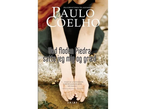 Istuin Piedra-joen rannalla ja itkin | Coelho, Paulo | Kieli: Tanska