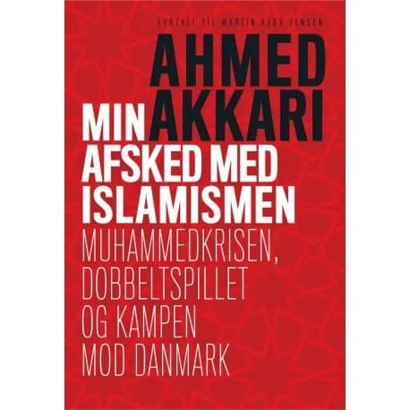 Jäähyväiset islamismille | Ahmed Akkari &amp; Martin Kjær Jensen | Kieli: Tanska