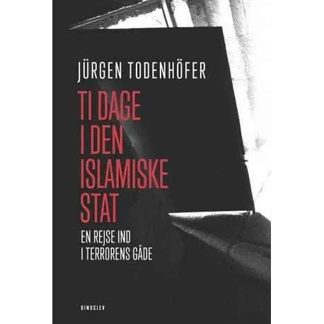 Kymmenen päivää islamilaisessa valtiossa | Jürgen Todenhöfer | Kieli: Tanska