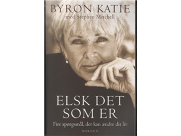 Rakasta sitä, mitä on | Byron Katie | Kieli: Tanska