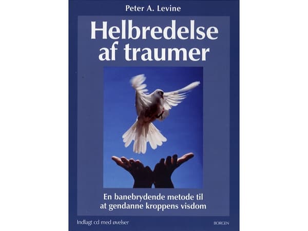 Helbredelse af traumer | Peter A. Levine | Kieli: Tanska