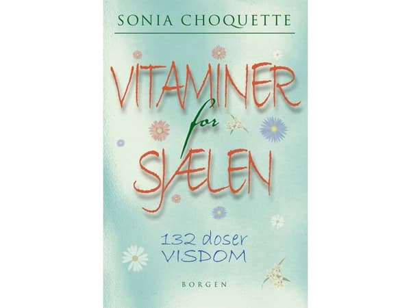 Vitamiineja sielulle | Sonia Choquette | Kieli: Tanska
