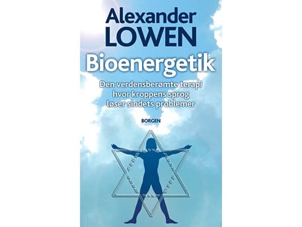 Bioenergetiikka | Alexander Lowen | Kieli: Tanska