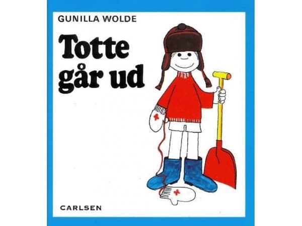 Totte går ud (1) | Gunilla Wolde | Språk: Danska