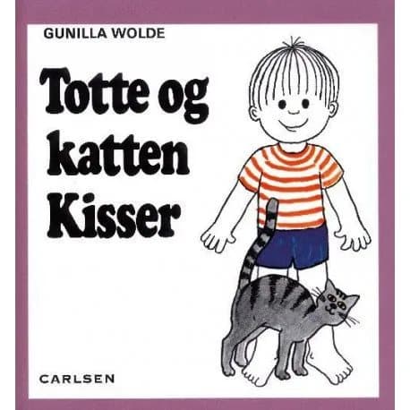 Totte og katten Kisser (6) | Gunilla Wolde | Kieli: Tanska