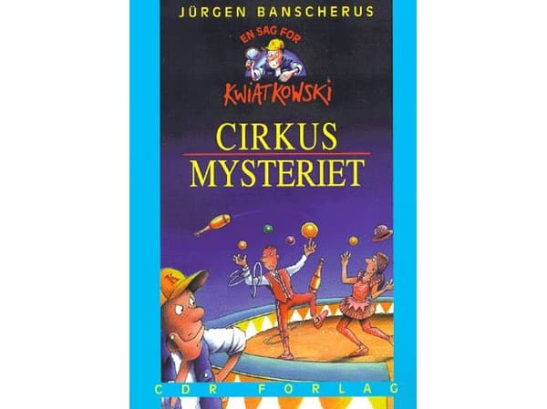 Sirkuksen mysteeri | Jürgen Banscherus | Kieli: Tanska