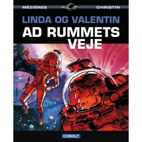 Linda ja Valentin | Pierre Christin ja Jean-Claude Mézières | Kieli: Tanska