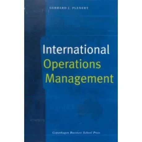 International operations management | Gerhard J. Plenert | Kieli: Englanti