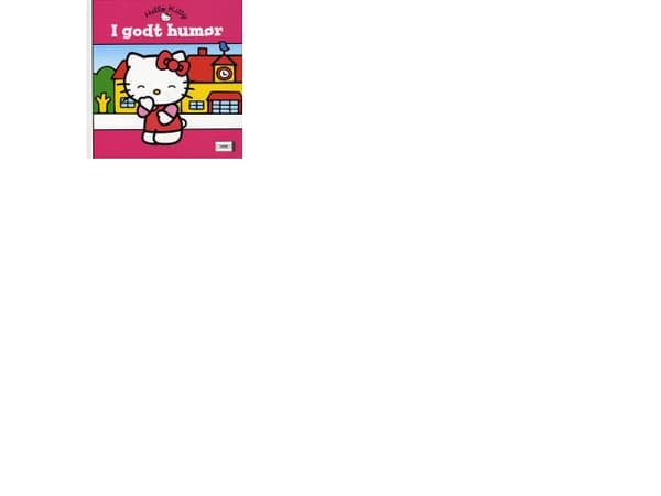 Hello Kitty - I godt humør | Marianne Lehmann | Kieli: Tanska