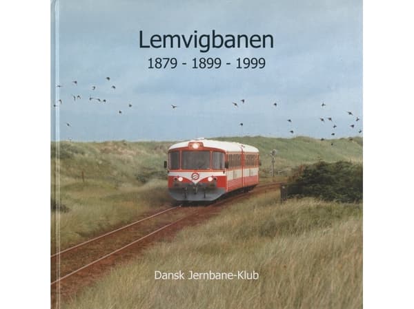 Lemvigbanen 1879-1899-1999 | Ole-Chr. M. Plum | Språk: Danska