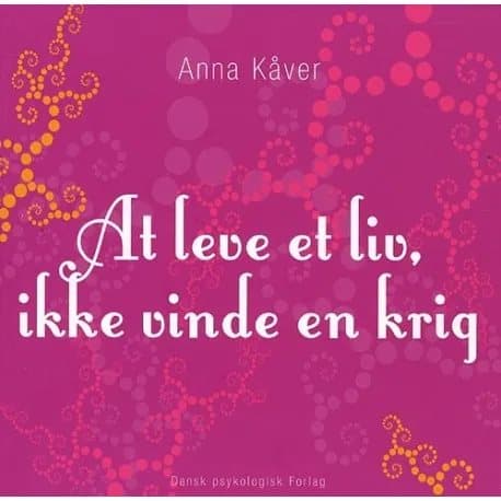 Kun elät elämää, et löydä kruunua | Anna Kåver | Kieli: Tanska