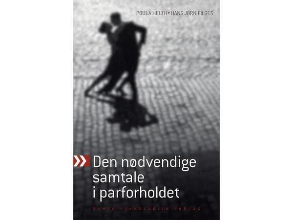 Den nødvendige samtale i parforholdet | Poula Helth, Hans Jørn Filges | Språk: Dansk