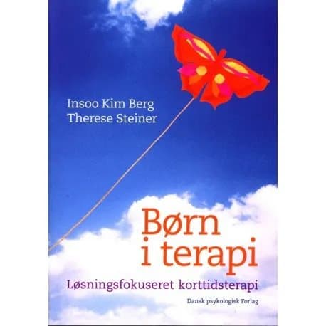 Lapset terapiassa | Insoo Kim Berg Therese Steiner | Kieli: Tanska