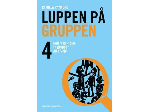 Luppen på gruppen | Camilla Raymond i samarbejde med Lone Spliid | Kieli: Tanska