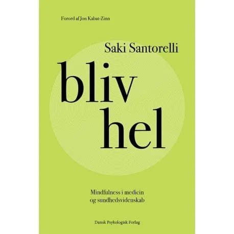 Bliv hel | Saki Santorelli | Kieli: Tanska