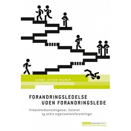 Muutosjohtaminen ilman muutosjohtamista | Hanne Jessen Krarup | Kieli: Tanska