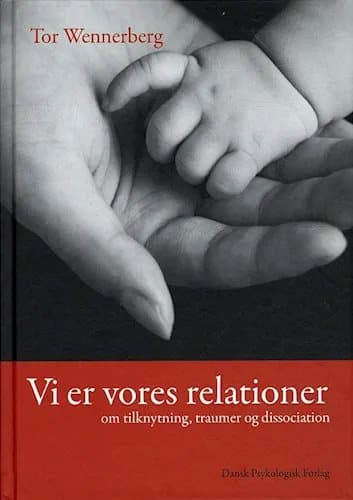 Vi är våra relationer | Tor Wennerberg | Språk: Danska