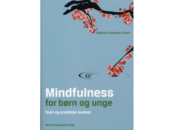 Mindfulness lapsille ja nuorille | Sabrina Justesen Leoni | Kieli: Tanska