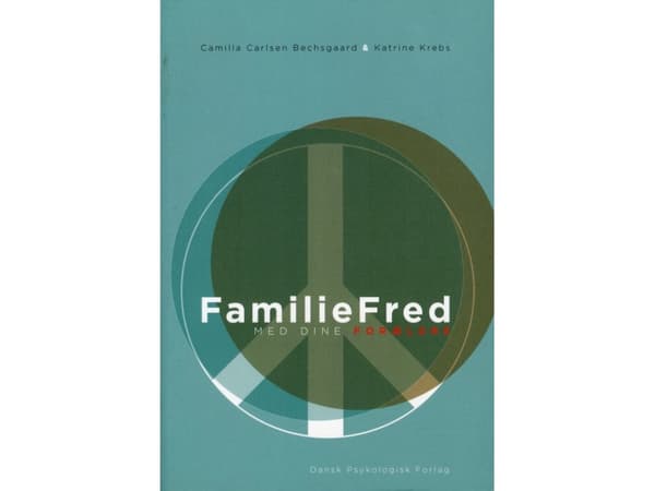 Familiefred med dine forældre | Camilla Carlsen Bechsgaard, Katrine Krebs | Språk: Dansk