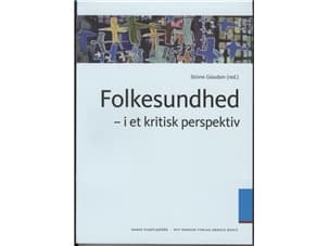 Kansanterveys | Helle Ploug Hansen;Lene Koch;Lisa Dahlager;Signild Vallgårda;Sniff Andersen Nexø;Anders Petersen;Inga Axelsen;John Benedicto Krejsler