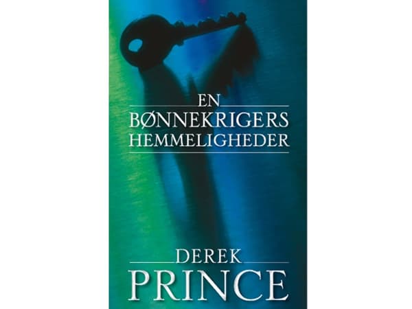 En Bønnekrigers Hemmeligheder | Derek Prince | Kieli: Tanska