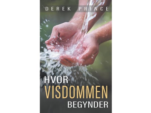 Mistä viisaus alkaa | Derek Prince | Kieli: Tanska