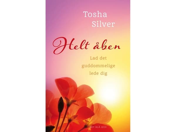 Täysin avoin | Tosha Silver | Kieli: Tanska