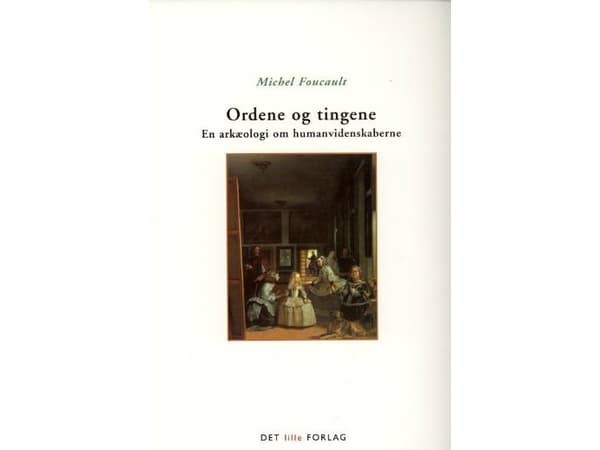 Sanoja ja asioita | Foucault | Kieli: Tanska