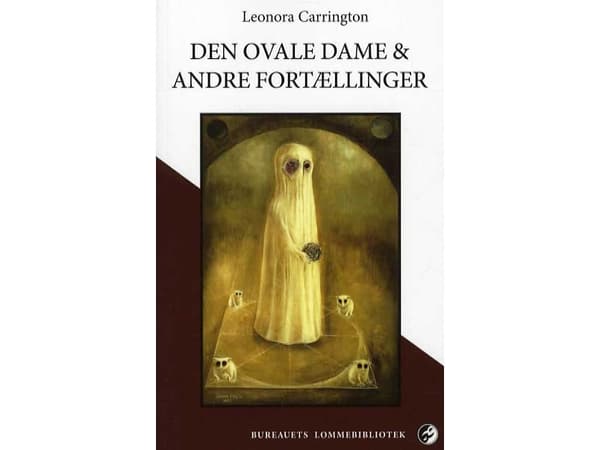 Soikea nainen ja muita tarinoita | Leonora Carrington | Kieli: Tanska