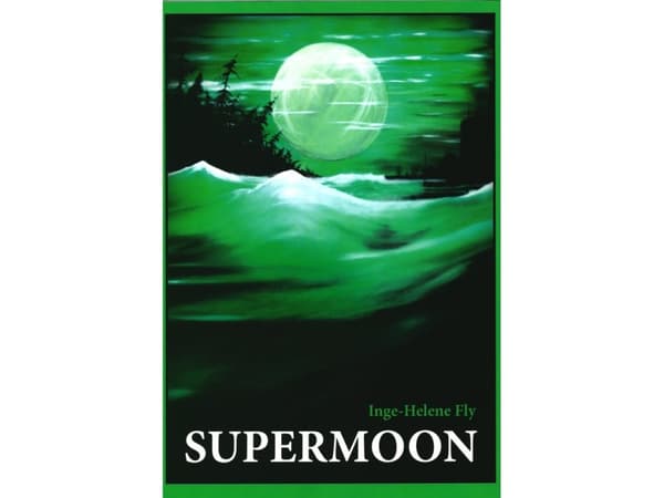 Supermoon | Inge-Helene Fly | Kieli: Tanska