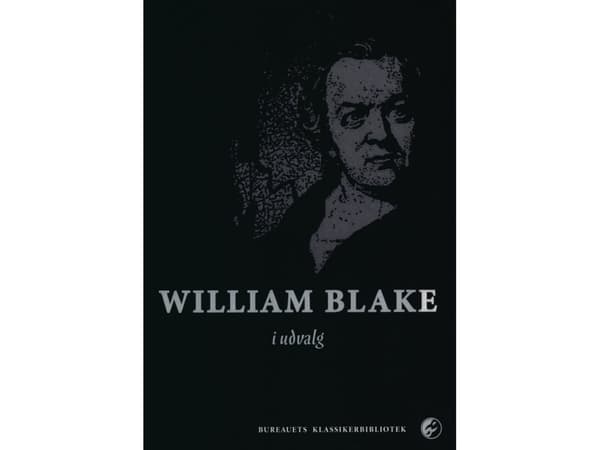 William Blake i udvalg | William Blake | Kieli: Tanska