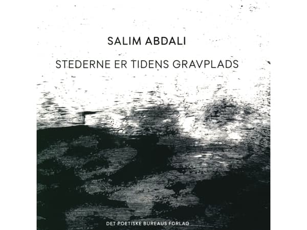 Stederne er tidens gravplads | Salim Abdali | Språk: Danska