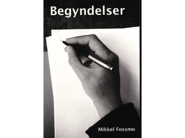 Början | Mikkel Fossmo | Språk: Danska