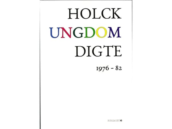 Nuorten runoja 1976-82 | Henrik S. Holck | Kieli: Tanska