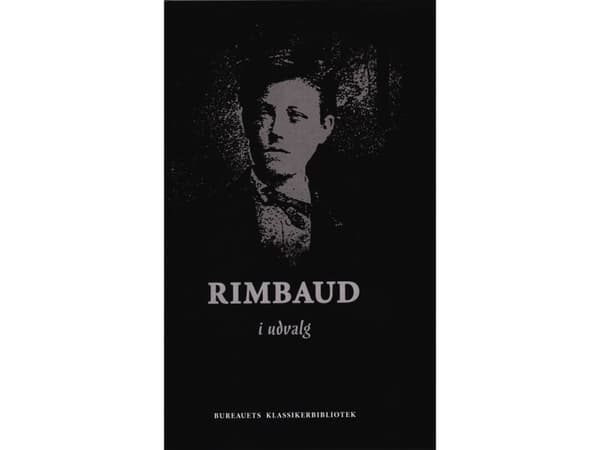 Rimbaud i udvalg | Arthur Rimbaud | Kieli: Tanska