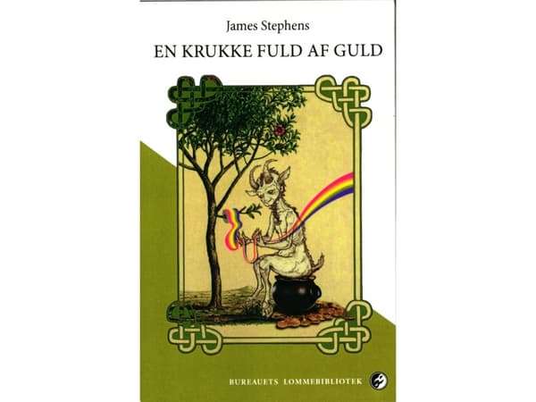 En kruka med guld | James Stephens | Språk: Danska