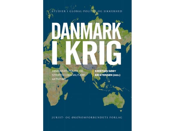 Danmark i krig | Kristian Søby Kristensen (red.) | Kieli: Tanska