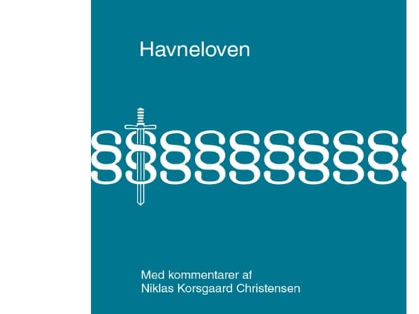 Havneloven med kommentarer | Niklas Korsgaard Christensen | Kieli: Tanska