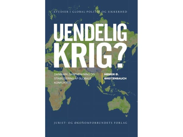 Oändligt krig? | Henrik Ø. Breitenbauch | Språk: Danska