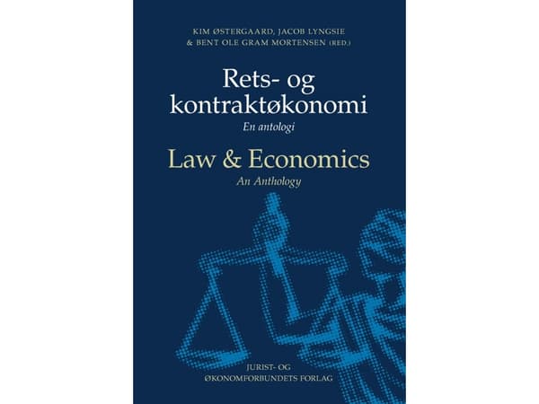 Rets- og kontraktøkonomi | Jacob Lyngsie, Bent Ole Gram Mortensen, Kim Østergaard (red.) | Kieli: Tanska