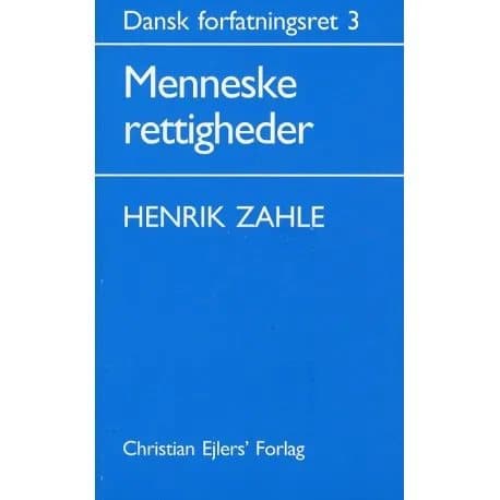 Dansk konstitutionell rätt 3 | Henrik Zahle | Språk: Danska