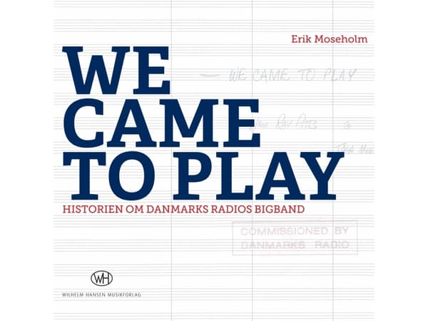 We Came To Play | Erik Moseholm | Kieli: Tanska