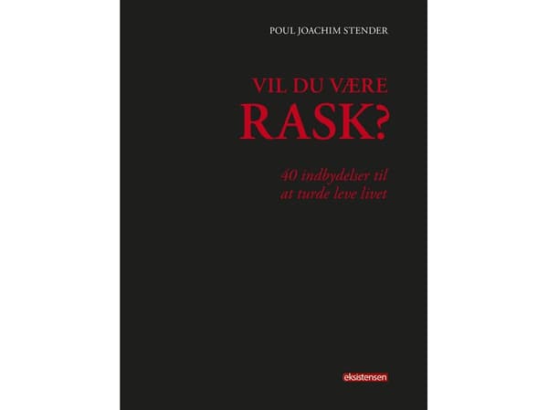 Vil du være rask | Poul Joachim Stender | Kieli: Tanska