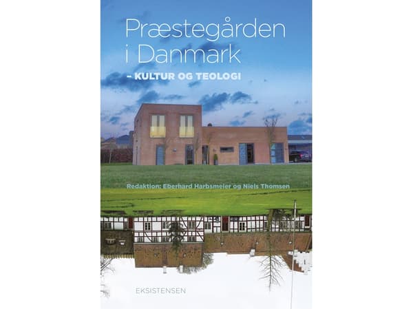 The Rectory in Denmark | Eberhard Harbsmaeier ja Niels Thomsen, toim. | Kieli: Tanska