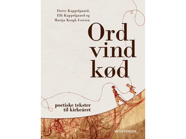 WORDS WIN MEAT | Dorte Kappelgaard, Elli Kappelgaard ja Marija Krogh Iversen | Kieli: Tanska